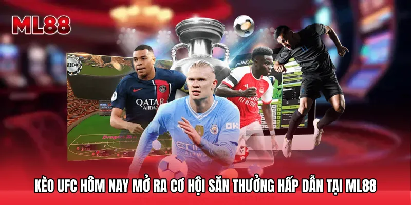 Kèo UFC Hôm Nay